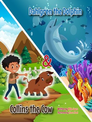 cover image of Dahlgren the Dolphin & Collins the Cow